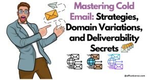 Read more about the article Mastering Cold Email: Strategies, Domain Variations, and Deliverability Secrets