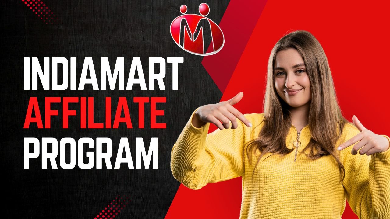 IndiaMART Affiliate Program :  A Comprehensive Guide – 2025