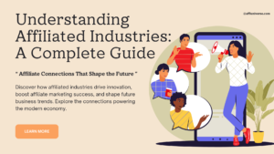 Read more about the article Understanding Affiliated Industries: A Complete Guide